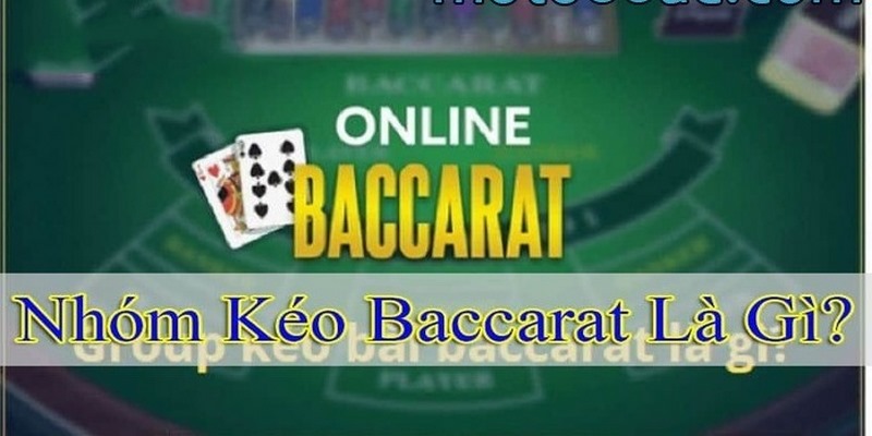 Nhóm Kéo Baccarat Và Dấu Hiệu Nhận Biết Lừa Đảo 2026 3 Thông tin về nhóm kéo Baccarat lừa đảo đang tràn lan trên mạng